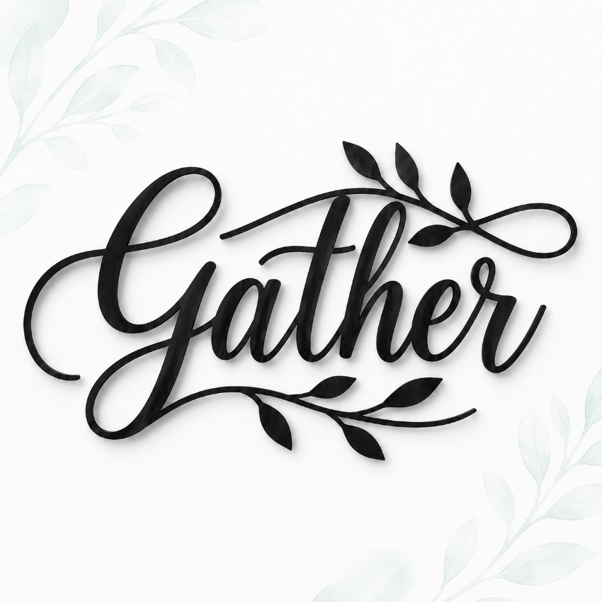 Black acrlic script wall art reading 'Gather' with decorative leafy branches, shown on a white background with faint floral corner accents.